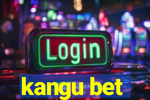 kangu bet